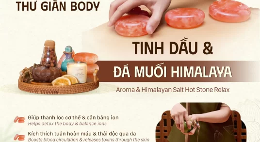 Liệu Pháp Thư Giãn Body Với Tinh Dầu & Đá Muối Himalaya Tại Maha